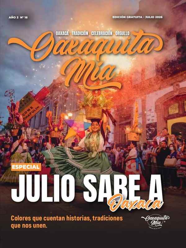 Portada Oaxaquita Mía Julio 2026